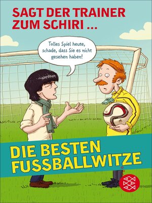 cover image of Sagt der Trainer zum Schiri